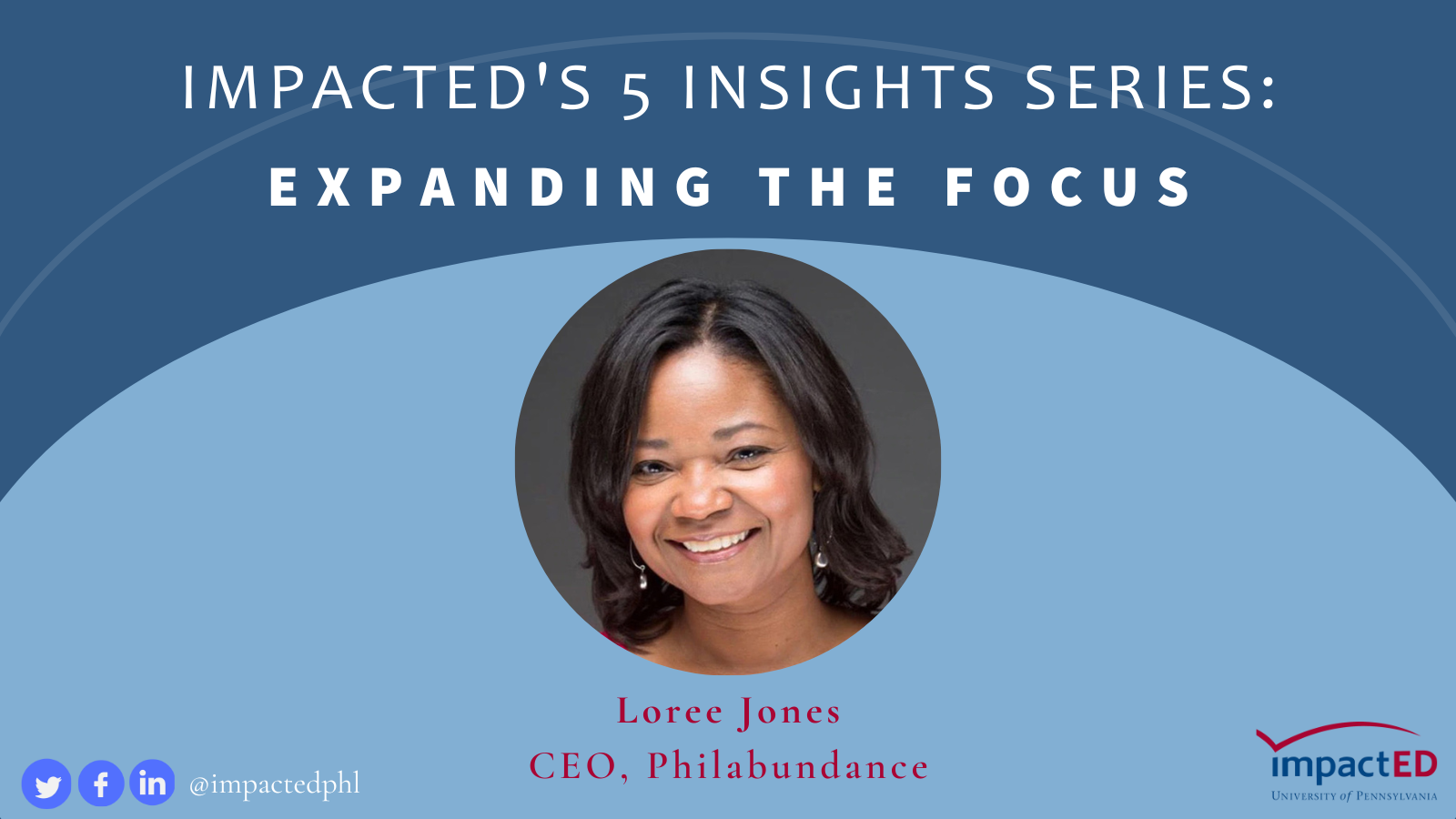 Expanding The Focus, Loree Jones, CEO, Philabundance